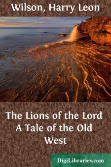 The Lions of the Lord
A Tale of the Old West