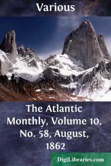 The Atlantic Monthly, Volume 10, No. 58, August, 1862