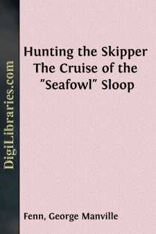 Hunting the Skipper
The Cruise of the "Seafowl" Sloop