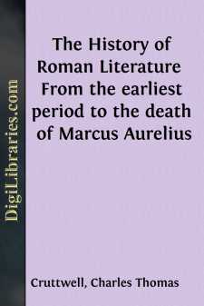 The History of Roman Literature 
From the earliest period to the...