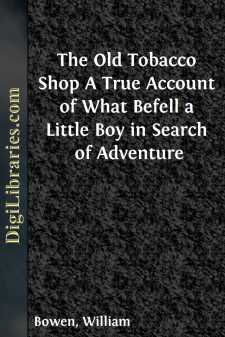 The Old Tobacco Shop
A True Account of What Befell a Little Boy...