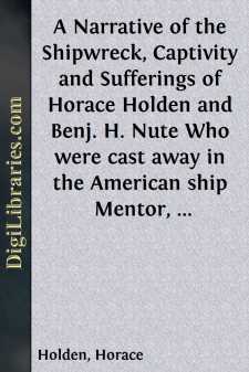 A Narrative of the Shipwreck, Captivity and Sufferings of Horace...