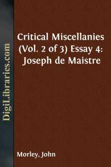 Critical Miscellanies (Vol. 2 of 3)
Essay 4: Joseph de Maistre