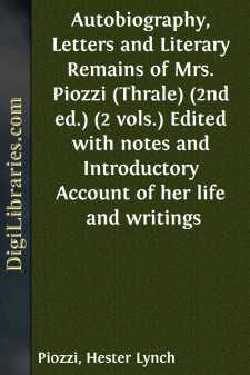 Autobiography, Letters and Literary Remains of Mrs. Piozzi...