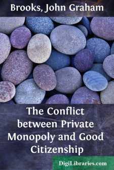 The Conflict between Private Monopoly and Good Citizenship