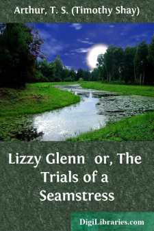 Lizzy Glenn 
or, The Trials of a Seamstress