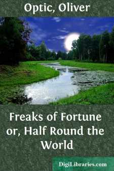 Freaks of Fortune
or, Half Round the World