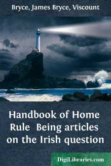 Handbook of Home Rule 
Being articles on the Irish question