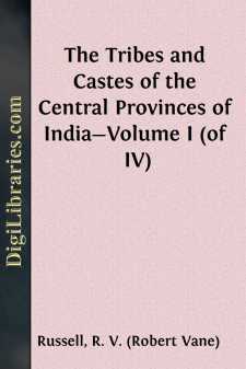 The Tribes and Castes of the Central Provinces of India-Volume I...