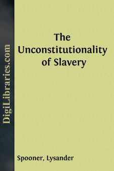 The Unconstitutionality of Slavery