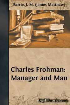 Charles Frohman: Manager and Man