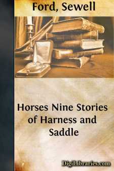 Horses Nine
Stories of Harness and Saddle
