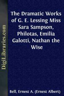 The Dramatic Works of G. E. Lessing
Miss Sara Sampson, Philotas,...