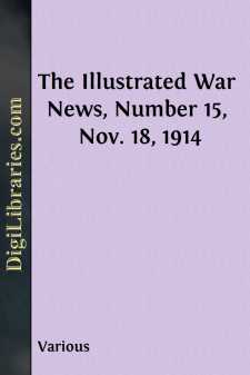 The Illustrated War News, Number 15, Nov. 18, 1914