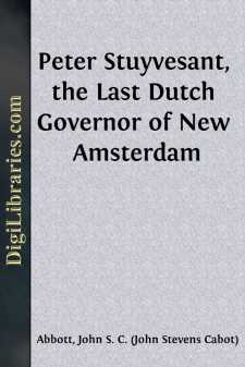 Peter Stuyvesant, the Last Dutch Governor of New Amsterdam