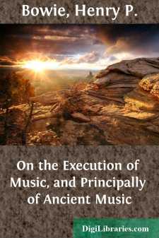On the Execution of Music, and Principally of Ancient Music