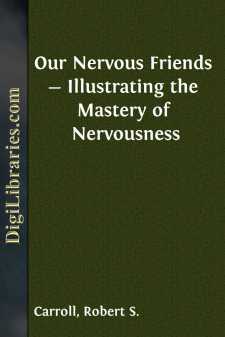 Our Nervous Friends - Illustrating the Mastery of Nervousness