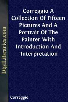 Correggio
A Collection Of Fifteen Pictures And A Portrait Of The...