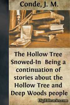 The Hollow Tree Snowed-In 
Being a continuation of stories about...