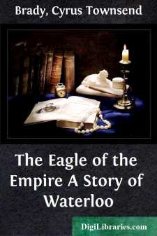 The Eagle of the Empire
A Story of Waterloo