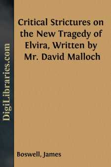 Critical Strictures on the New Tragedy of Elvira, Written by Mr. David Malloch