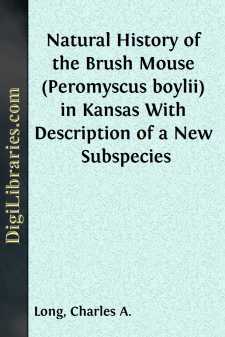 Natural History of the Brush Mouse (Peromyscus boylii) in Kansas...