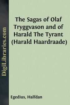 The Sagas of Olaf Tryggvason and of Harald The Tyrant (Harald...