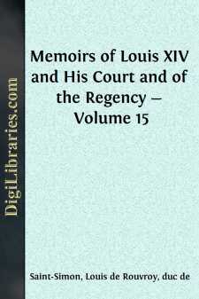 Memoirs of Louis XIV and His Court and of the Regency - Volume 15