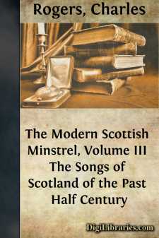 The Modern Scottish Minstrel, Volume III
The Songs of Scotland...