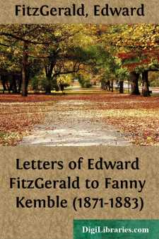 Letters of Edward FitzGerald to Fanny Kemble (1871-1883)