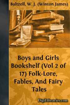 Boys and Girls Bookshelf (Vol 2 of 17)
Folk-Lore, Fables, And Fairy Tales