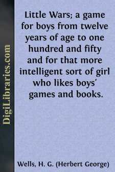 Little Wars; a game for boys from twelve years of age to one...