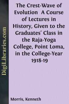 The Crest-Wave of Evolution 
A Course of Lectures in History,...