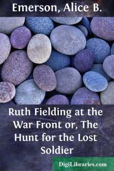 Ruth Fielding at the War Front
or, The Hunt for the Lost Soldier