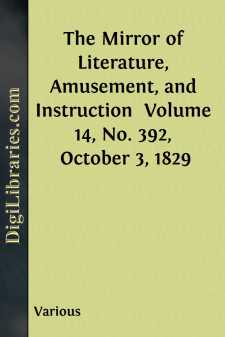 The Mirror of Literature, Amusement, and Instruction 
Volume 14,...