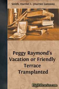 Peggy Raymond's Vacation
or Friendly Terrace Transplanted