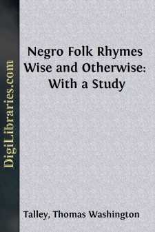 Negro Folk Rhymes
Wise and Otherwise: With a Study