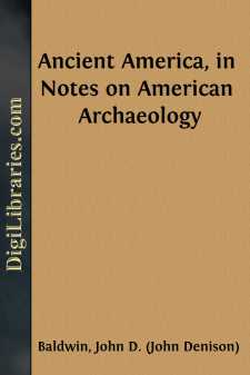 Ancient America, in Notes on American Archaeology