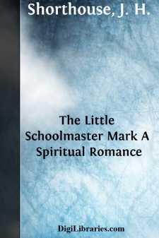 The Little Schoolmaster Mark
A Spiritual Romance