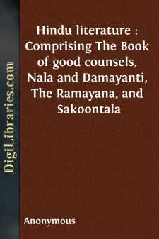 Hindu literature : Comprising The Book of good counsels, Nala and...
