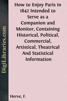 How to Enjoy Paris in 1842
Intended to Serve as a Companion and...