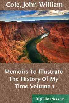 Memoirs To Illustrate The History Of My Time
Volume 1