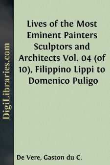 Lives of the Most Eminent Painters Sculptors and Architects
Vol....