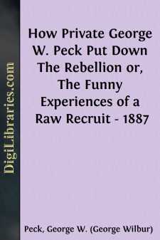 How Private George W. Peck Put Down The Rebellion
or, The Funny...