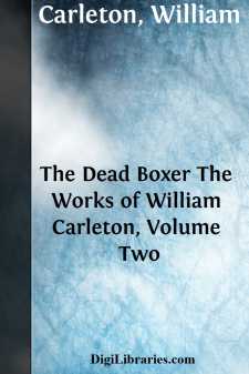 The Dead Boxer
The Works of William Carleton, Volume Two