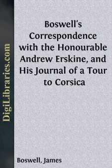 Boswell's Correspondence with the Honourable Andrew Erskine, and...