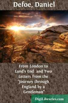 From London to Land's End 
and Two Letters from the "Journey through England by a Gentleman"