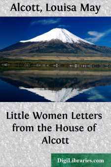 Little Women Letters from the House of Alcott