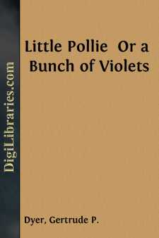 Little Pollie 
Or a Bunch of Violets