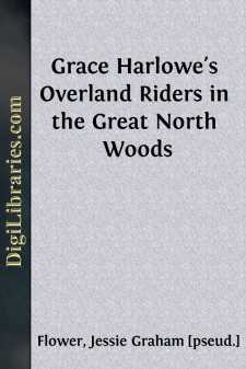 Grace Harlowe's Overland Riders in the Great North Woods